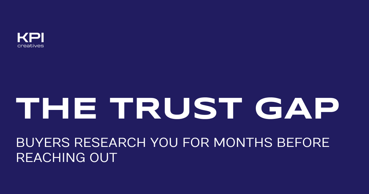 The trust gap — months of buyer research before first contact